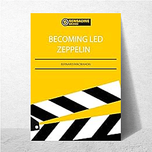 Becoming Led Zeppelin Stairway To Stardom Becoming Led Zeppelin Posters