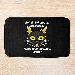 Belial. Behemoth. Beelzebub. Asmodeus. Satanas. Lucifer. Bath Mat