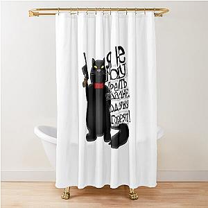 Behemoth the Cat (Master and Margarita) Shower Curtain