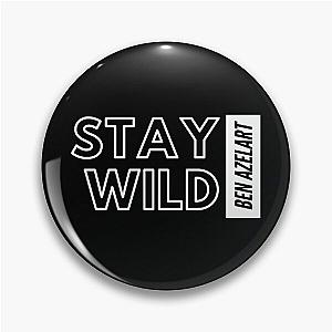 of Stay wild ben azelart Pin