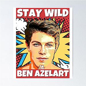 Stay wild, Ben Azelart                                        Poster