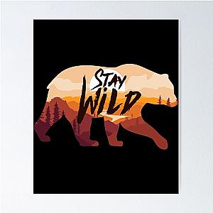 Stay Wild Ben azelart        Poster