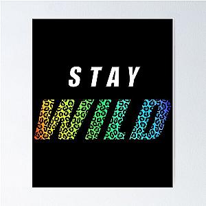 Stay Wild Exclusive Ben Azelart    Poster