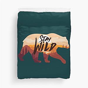 Stay Wild Ben azelart        Duvet Cover