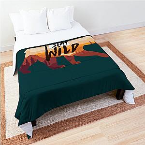 Stay Wild Ben azelart        Comforter