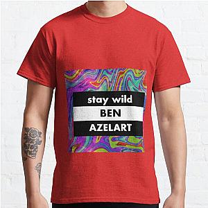 stay wild ben azelart Classic T-Shirt