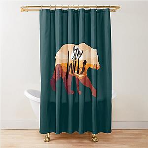 Stay Wild Ben azelart        Shower Curtain