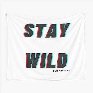 stay wild ben azelart Tapestry