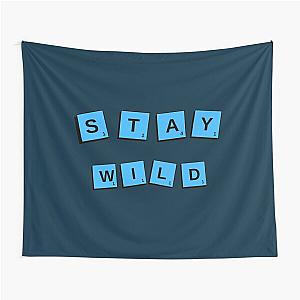 stay wild ben azelart  Tapestry