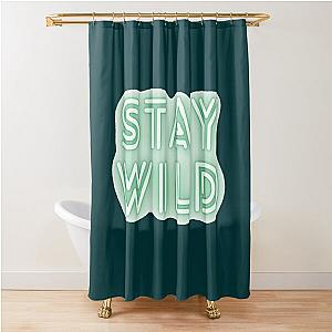 stay wild ben azelart                                 Shower Curtain