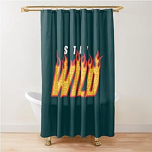 Stay Wild Fire Ben Azelart   Shower Curtain