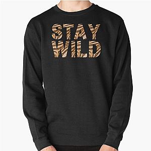 Ben Azelart Stay Wild   Pullover Sweatshirt