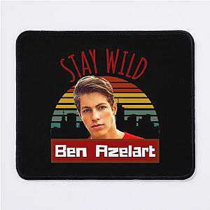 Stay wild, Ben Azelart     Mouse Pad