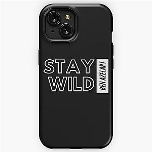 of Stay wild ben azelart iPhone Tough Case