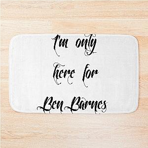 I'm only here for Ben Barnes, black Bath Mat