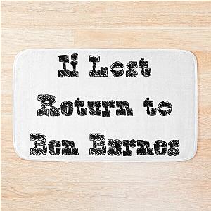 If Lost Return To Ben Barnes, Black  Bath Mat