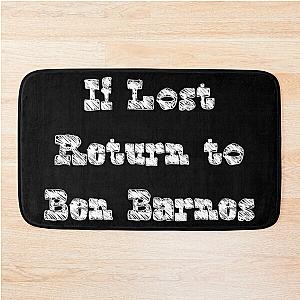 If Lost Return to Ben Barnes, White Bath Mat