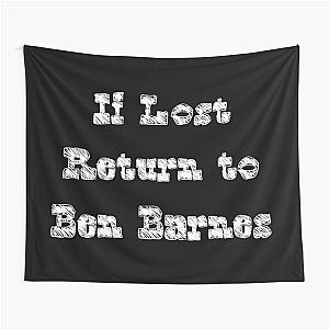 If Lost Return to Ben Barnes, White Tapestry