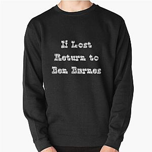 If Lost Return to Ben Barnes, White Pullover Sweatshirt