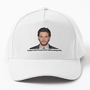 i need to be ben barnes' questionably young wife Baseball Cap