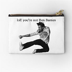 LOL! You're not Ben Barnes Zipper Pouch