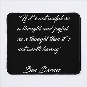 Ben Barnes 'Thoughts' Quote White on black Mouse Pad