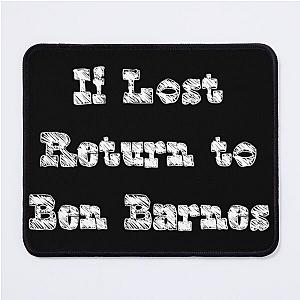 If Lost Return to Ben Barnes, White Mouse Pad