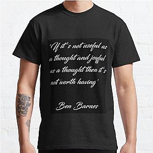 Ben Barnes 'Thoughts' Quote White on black Classic T-Shirt