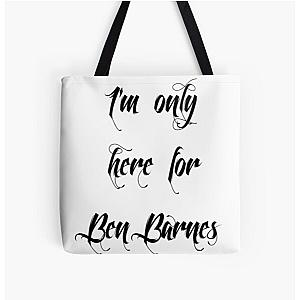 I'm only here for Ben Barnes, black All Over Print Tote Bag