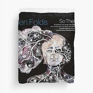 Ben Folds so there Duvet Cover