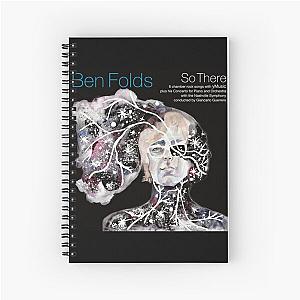 Ben Folds so there Spiral Notebook