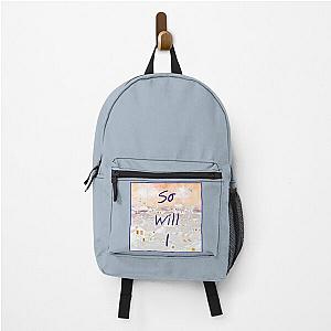 So Will I - Ben Platt Backpack