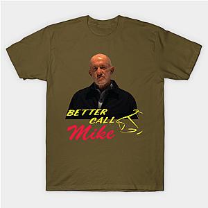 Better Call Saul T-Shirts - better call mike Classic T-shirt TP0709