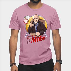 Better Call Saul T-Shirts - Better Call Mike - A Mike Ehrmantraut Tribute Classic T-shirt TP0709
