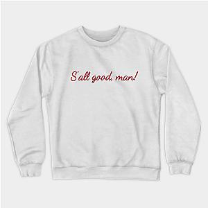 Better Call Saul Sweatshirts - S'All Good, Man! Sweatshirt TP0709