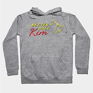 Better Call Saul Hoodies - Better Call Kim! Classic Hoodie TP0709