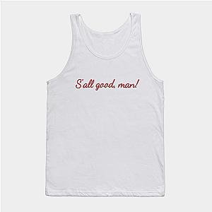Better Call Saul Tank Tops - S'All Good, Man! Classic Tank Top TP0709