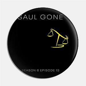 Better Call Saul Pins - Saul Gone! Pin TP0709