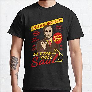 Better Call Saul T-Shirts - BETTER CALL SAUL! Classic T-Shirt RB0108