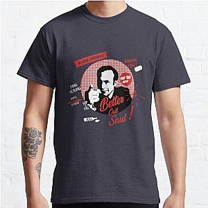 Better Call Saul T-Shirts - Need A Lawyer Then Call Saul Classic T-Shirt Classic T-Shirt RB0108