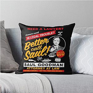 Better Call Saul Pillows - Need A Lawyer Then Call Saul Dks Throw Pillow RB0108