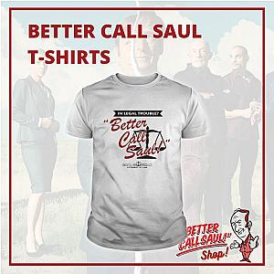 Better Call Saul T-Shirts