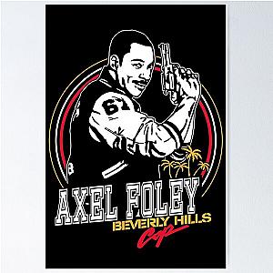 Axel Foley - Beverly Hills Cop Poster