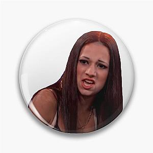 Cash me outside Bhad Bhabie Pin
