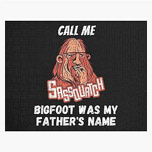 Call Me Bigfoot Was My Fathers Name Funny Jigsaw Puzzle