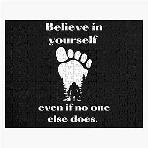 Believe in Yourself Bigfoot Jigsaw Puzzle