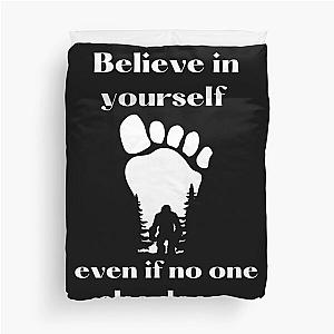 Believe in Yourself Duvet Cover