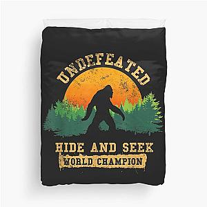 Hide and Bigfoot Is Real Duvet Cover