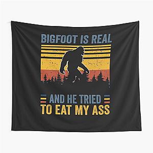 Bigfoot is real and he tried to eat me Tapestry
