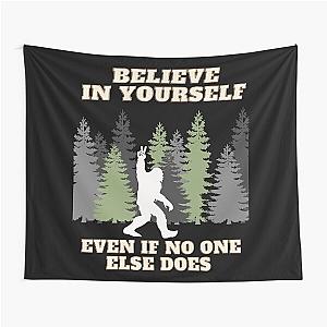 Believe in Your Bigfoot Tapestry